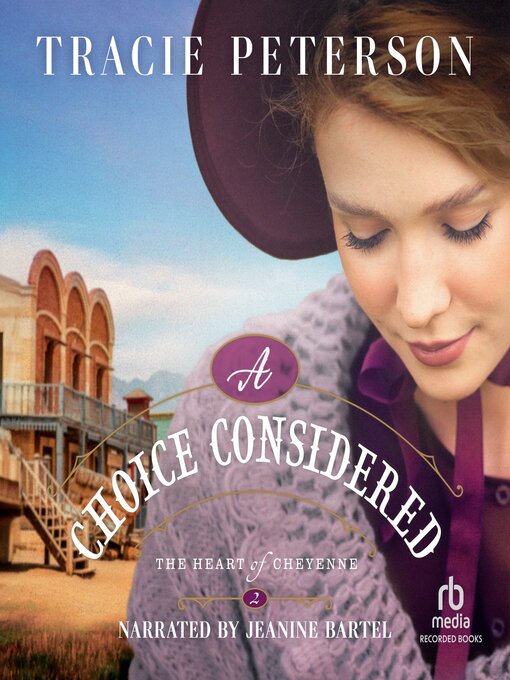 Title details for A Choice Considered by Tracie Peterson - Available